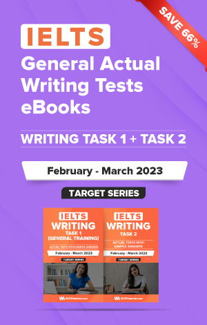 IELTS Writing (General) Actual Tests eBook Combo (February- March 2023) [Task 1+ Task 2]