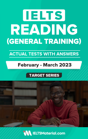 IELTS Reading (General) Actual Tests with Answers (February- March 2023) | eBook