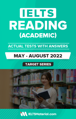 IELTS Reading (Academic) Actual Tests with Answers (May – August 2022) | eBook