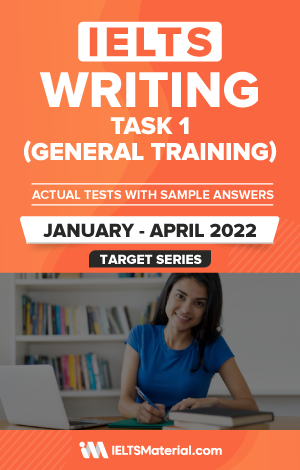 IELTS Writing (General) Actual Tests eBook Combo (January – April 2022) [Task 1+ Task 2]