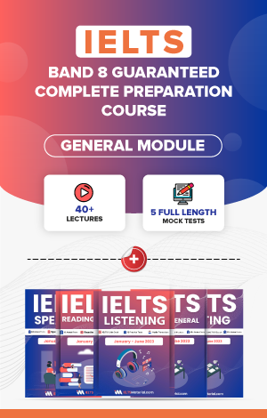 An Exclusive Bundle for IELTS General Preparation – Band 8 Preparation Course & Limited Edition Ebook Combo for General Modules