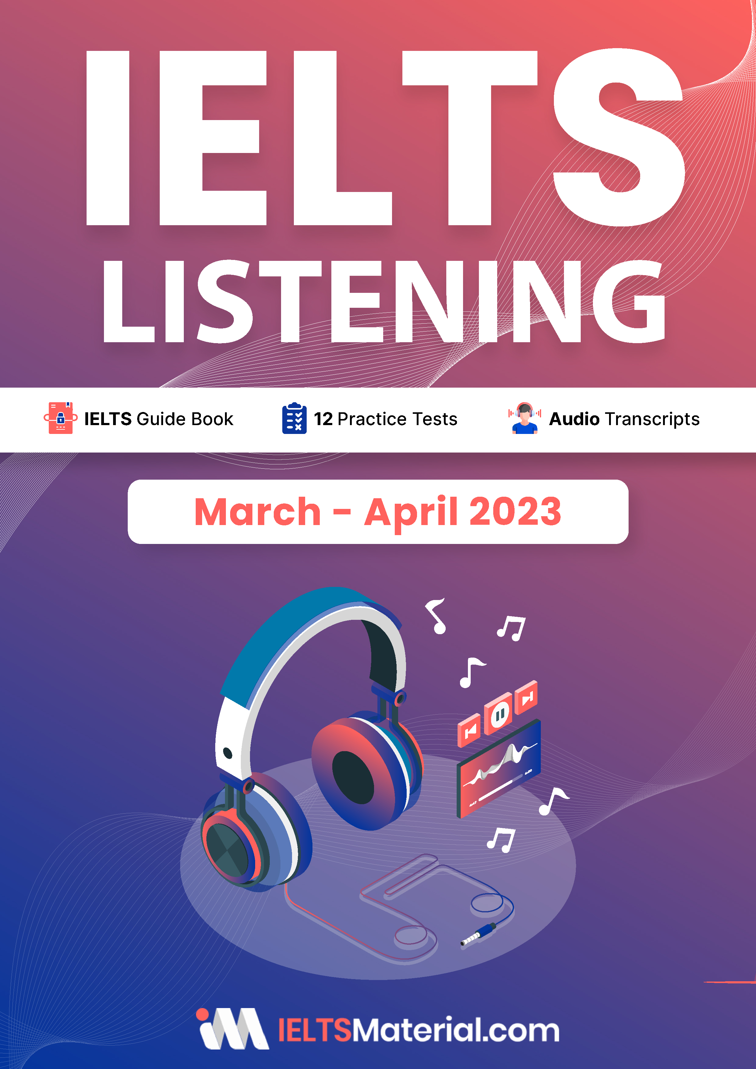 Compilation of Latest Actual Tests for IELTS Listening: Guide to Focus on Listening Skills