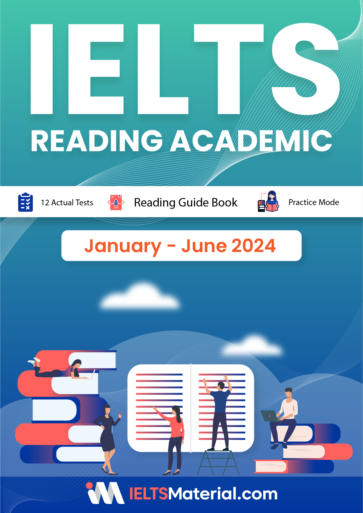 IELTS Reading Academic Test Guide: Essential Tips, Strategies, and Practice Tests” (January-June 2024)