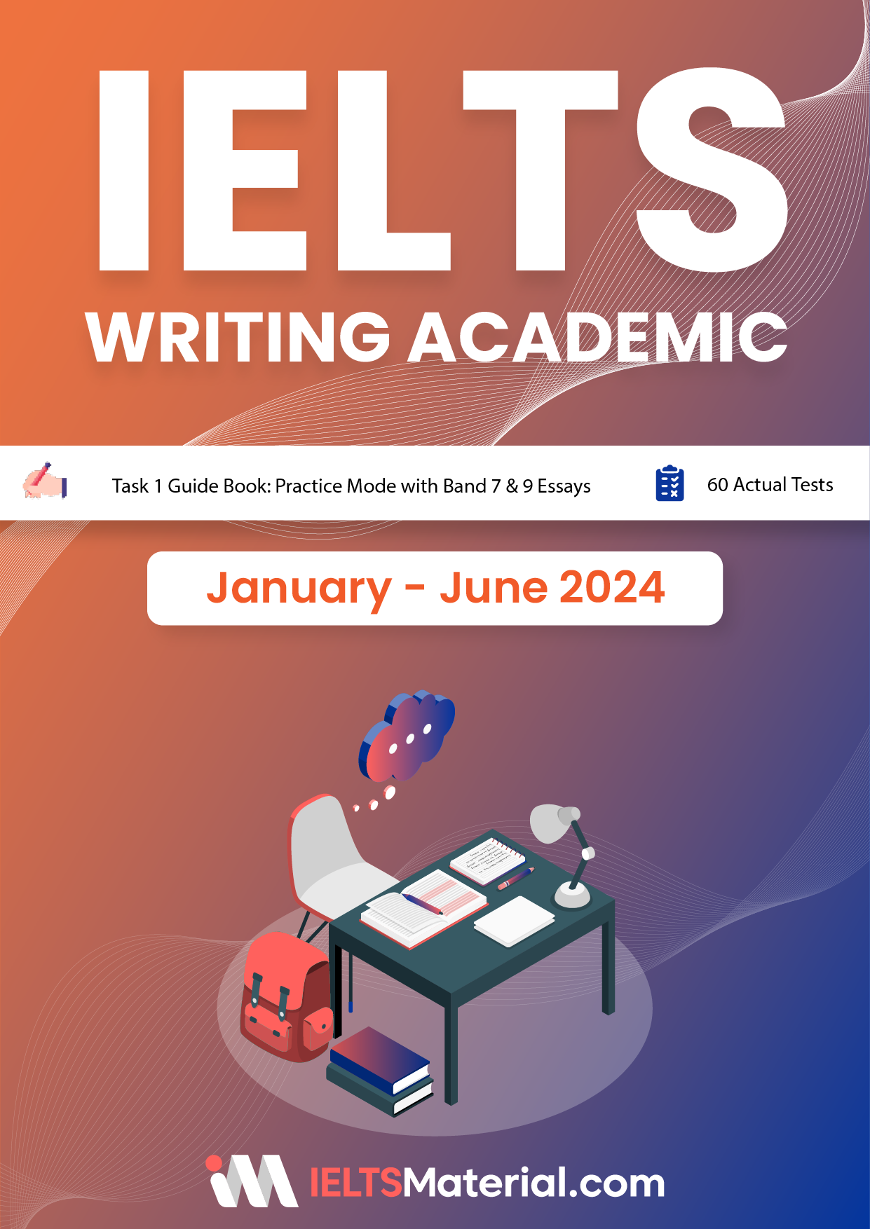 IELTS (Academic) Writing Actual Tests eBook Combo (January-June 2024) [Task 1+ Task 2]